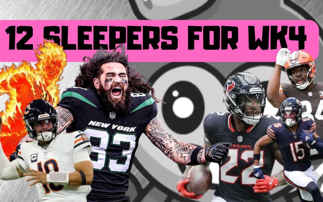 12 Sleepers for Week 4