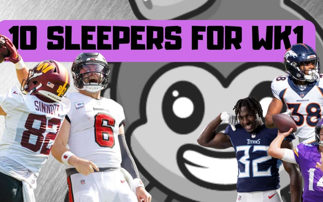 10 Sleepers for WK1!